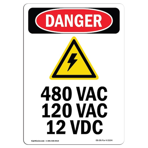 Safety Sign, OSHA Danger, 5" Height, 480 VAC 120 VAC 12 VDC, Portrait, 10PK